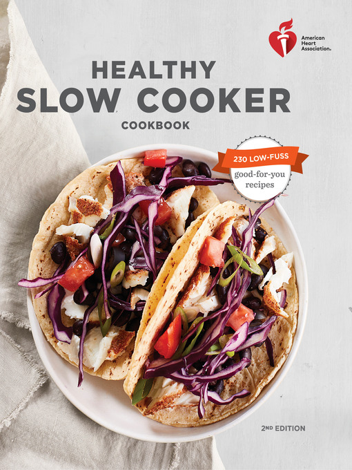 Title details for American Heart Association Healthy Slow Cooker Cookbook by American Heart Association - Wait list